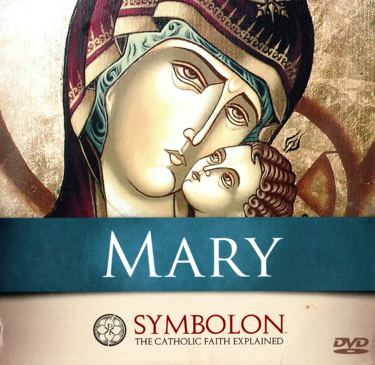 Symbolon: The Catholic Faith Explained - Mary DVD Sleeve Front Cover.