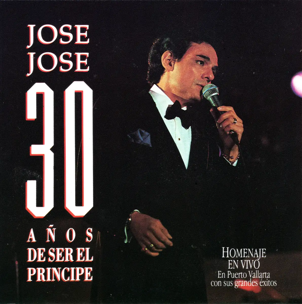 José José - 30 años de ser el Príncipe CD Front Cover.