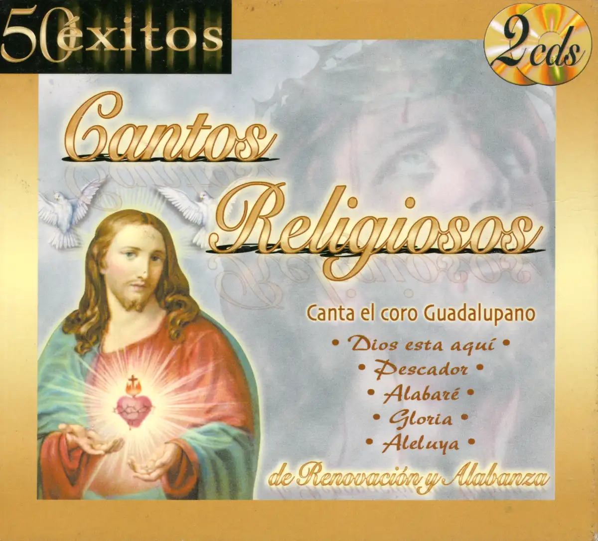 El Coro Guadalupano - 50 éxitos: Cantos religiosos de renovación y alabanza CD Front Cover