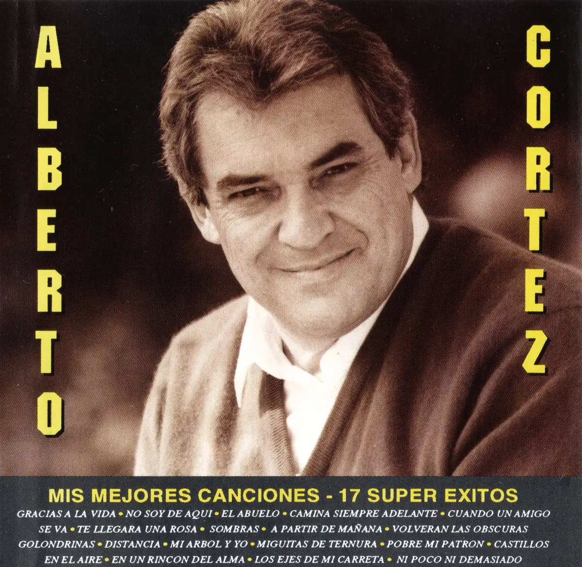 Alberto Cortez - Mis mejores canciones: 17 super éxitos CD Front Cover.