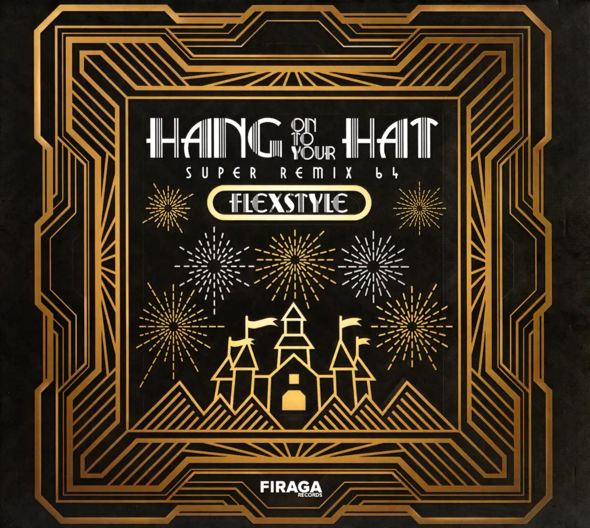 Flexstyle - Hang on to Your Hat: SUPER REMIX 64 CD Front Cover.