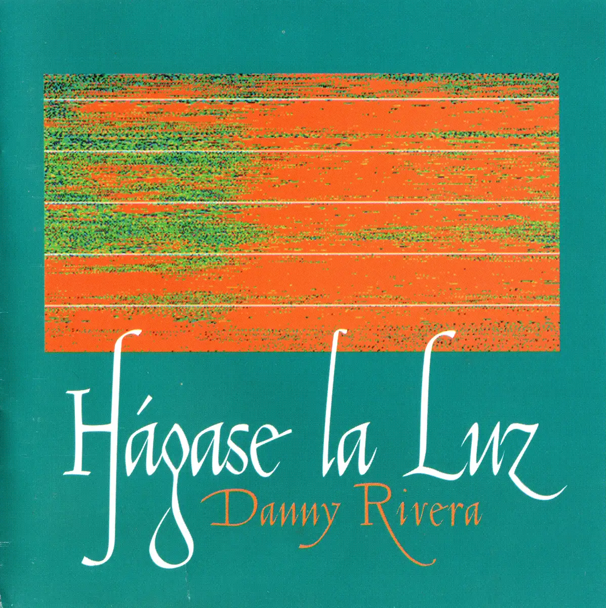 Danny Rivera - Hágase la luz CD Front Cover.